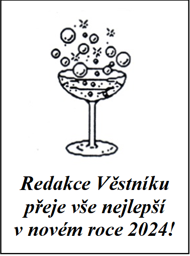    
Redakce Věstn�ku
přeje v�e nejlep��
v nov�m roce 2024!
